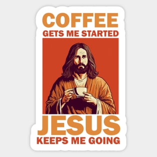 Christian Jesus Keeps me going, Coffee Lover Sticker